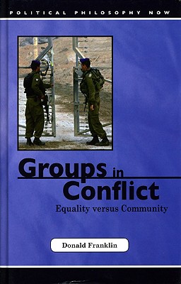 Groups in Conflict: Equality Versus Community