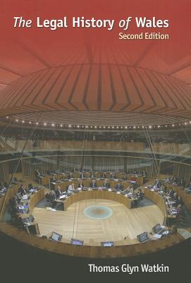 The Legal History of Wales: Second Edition