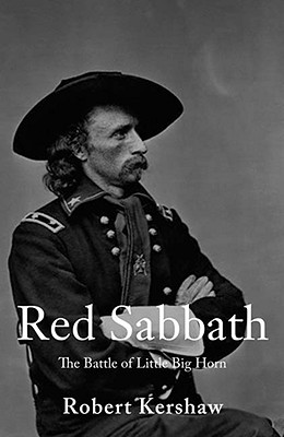 Red Sabbath: The Battle of Little Bighorn