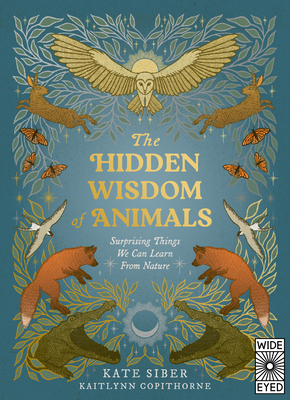 The Hidden Wisdom of Animals