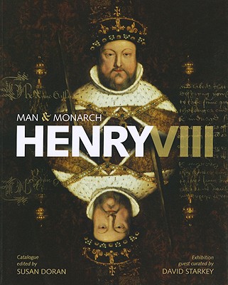 Man & Monarch Henry VIII