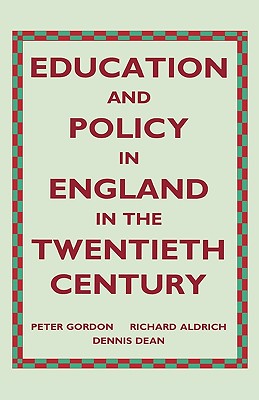 Education and Policy in England in the Twentieth Century