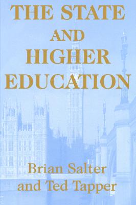 The State and Higher Education: State & Higher Educ. (Woburn Education Series)