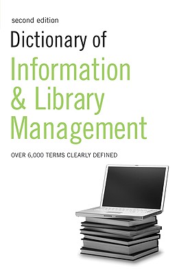 Image for Dictionary of Information and Library Management