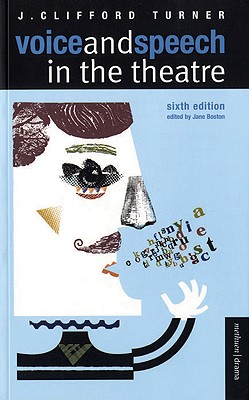 Voice and Speech in the Theatre (Methuen Drama Modern Plays)