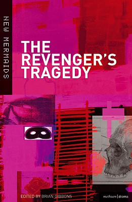 The Revenger's Tragedy (New Mermaids)