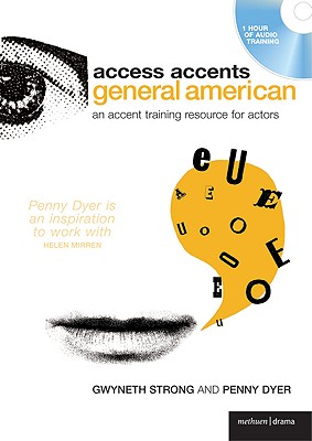 Access Accents: General American: An accent training resource for actors (Performance Books)