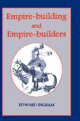 Empire-building and Empire-builders: Twelve Studies