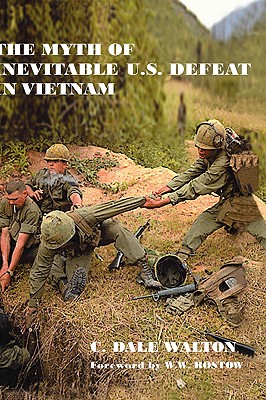 The Myth of Inevitable US Defeat in Vietnam (Strategy and History)