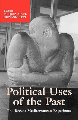 Image for Political Uses of the Past Political Uses of the Past