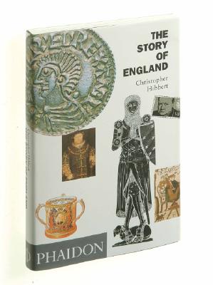The Story Of England, Christopher Hibbert The Story Of England, Christopher Hibbert