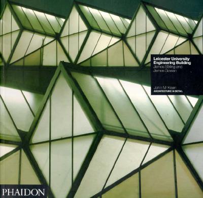 Leicester University Engineering Building: James Stirling and James Gowan