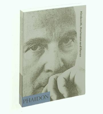 Hindemith, Hartmann and Henze (20th Century Composers)