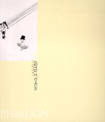 Laszio Moholy-Nagy (Phaidon 55s)