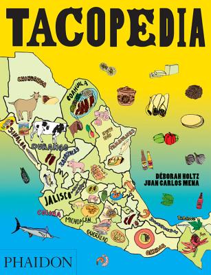 Image for Tacopedia: The Taco Encyclopedia Tacopedia: The Taco Encyclopedia
