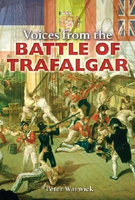 VOICES FROM THE BATTLE OF TRAFALGAR