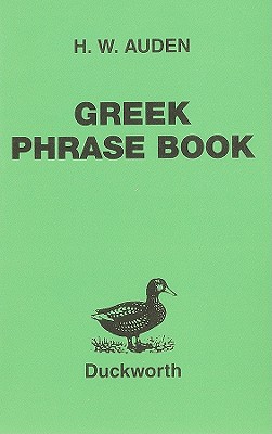 Greek Phrase Book (Based on the Writings of Thucydides, Xenophon, Demosthenes, Plato)