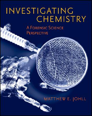 Investigating Chemistry: A Forensic Science Perspective