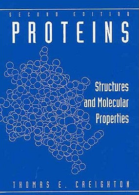 Proteins: Structures and Molecular Properties