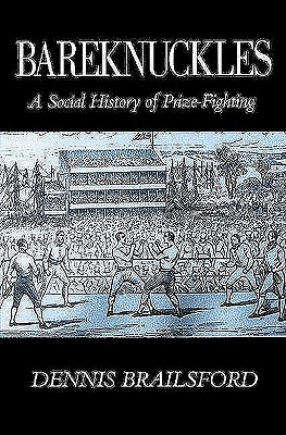 Image for Bareknuckles: a Social History of Prize-Fighting