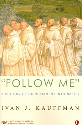 Follow Me: A History of Christian Intentionality