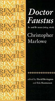 Doctor Faustus: A- And B- Texts