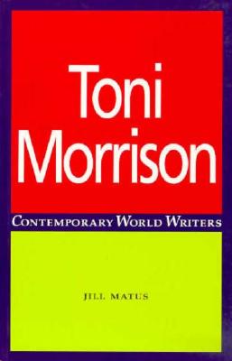 Toni Morrison (Contemporary World Writers)