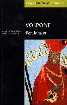 Volpone: Ben Jonson (Revels Student Editions)