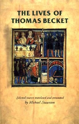 Image for The lives of Thomas Becket (Manchester Medieval Sources)