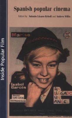 Spanish popular cinema (Inside Popular Film)