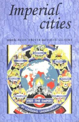 Imperial cities: Landscape, display and identity (Studies in Imperialism)