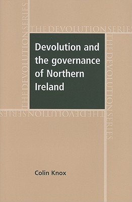 Devolution and the governance of Northern Ireland