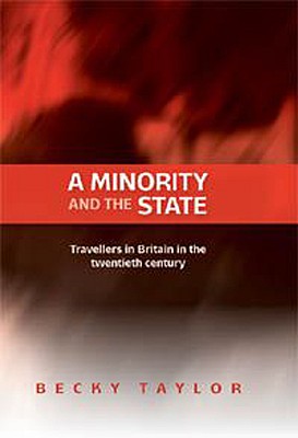 A Minority and the State: Travellers in Britain in the Twentieth Century