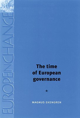 The time of European governance (Europe in Change MUP)