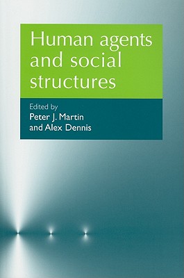 Image for Human agents and social structures