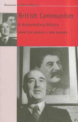 British Communism: A documentary history (Documents in Modern History)
