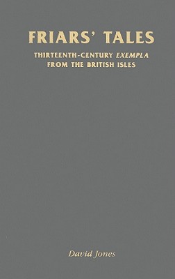 Friars Tales: Sermon Exempla from the British Isles (Manchester Medieval Sources)