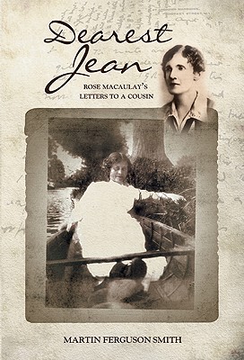 Dearest Jean: Rose Macaulays letters to a cousin