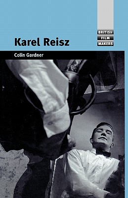 Karel Reisz (British Film-Makers)