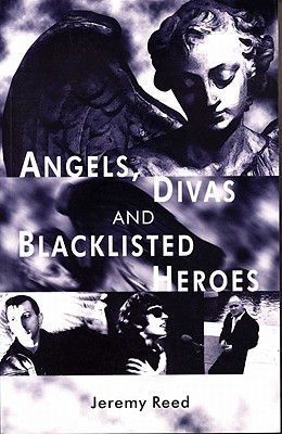 Angels, Divas and Blacklisted Heroes [Paperback] Reed, Jeremy