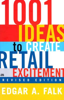 Image for 1001 Ideas to Create Retail Excitement, Revised Edition (2003)