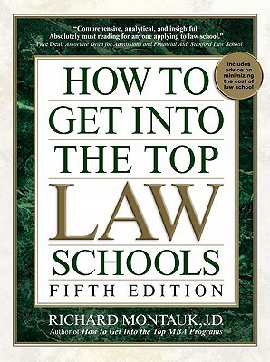 How to Get Into the Top Law Schools: Fifth Edition