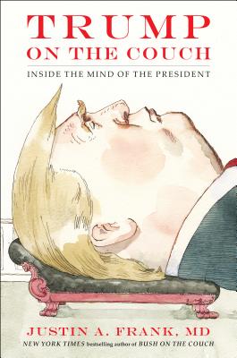 Image for Trump on the Couch: Inside the Mind of the President