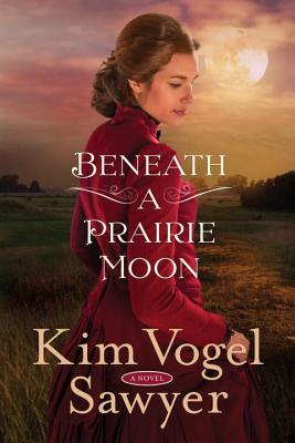 Image for Beneath a Prairie Moon: A Novel