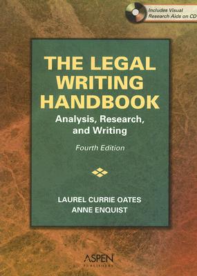 The Legal Writing Handbook: Analysis, Research And Writing