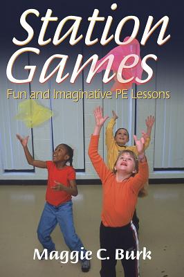 Station Games: Fun and Imaginative Pe Lessons