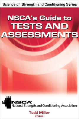 NSCA's Guide to Tests and Assessments (NSCA Science of Strength & Conditioning)