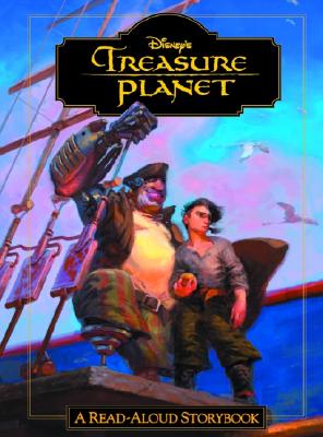 Image for Treasure Planet: A Read-Aloud Storybook Treasure Planet: A Read-Aloud Storybook