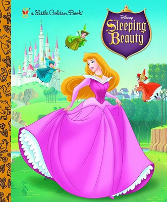 Sleeping Beauty (Disney Princess) (Little Golden Book)