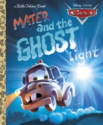 Image for Mater and the Ghost Light (Little Golden Book) (Cars movie tie in)